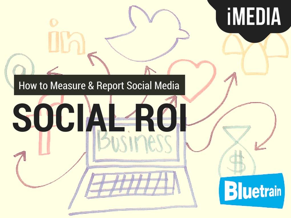 Catch our iMEDIA 2015 Breakout Session on Social ROI!